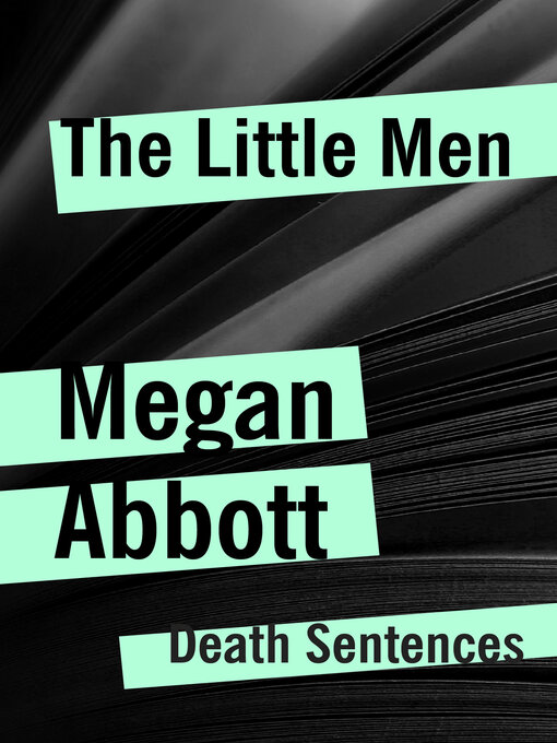 Title details for The Little Men by Megan Abbott - Wait list
